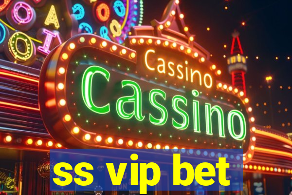 ss vip bet